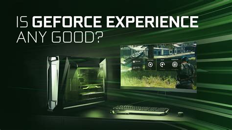 What Is GeForce Experience and Why Is It Installed on Your .